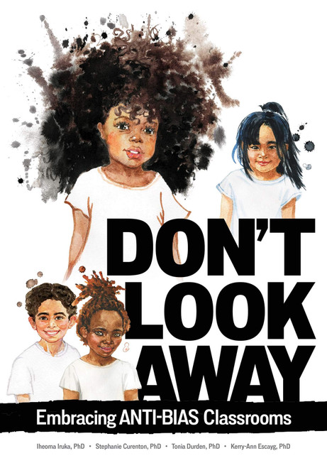 Gryphon House Dont Look Away: Embracing Anti-Bias Classrooms Book