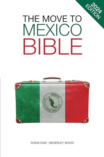 The Move to Mexico Bible (The Move to Series)