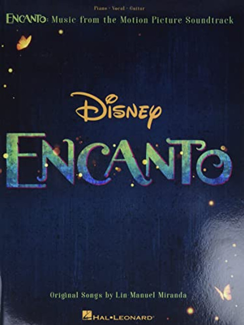Encanto: Music from the Motion Picture Soundtrack Arranged for Piano/Vocal/Guitar with Color Photos!