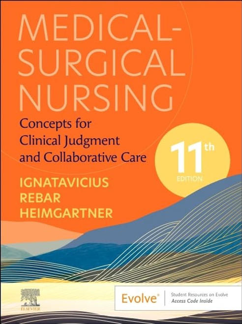 Medical-Surgical Nursing: Concepts for Clinical Judgment and Collaborative Care