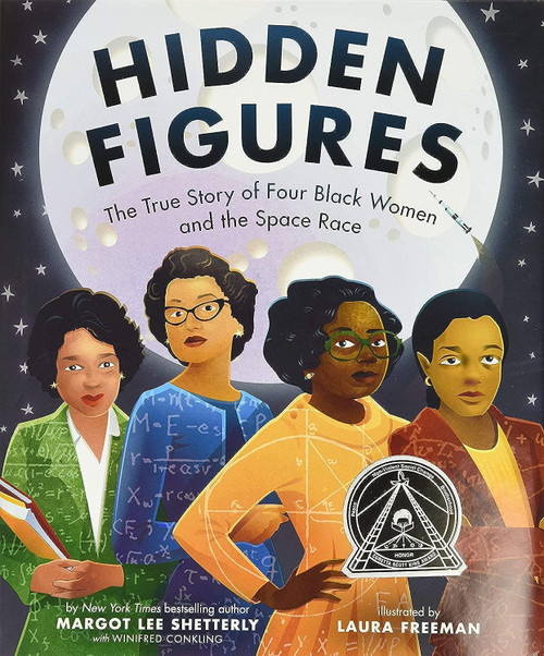 Hidden Figures: The True Story of Four Black Women and the Space Race