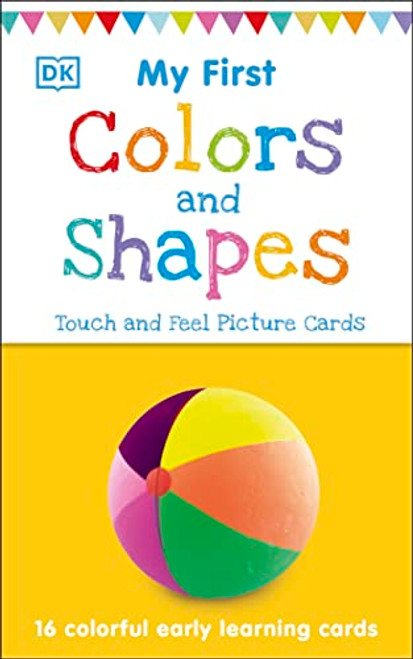 My First Touch and Feel Picture Cards: Colors and Shapes (My First Board Books)