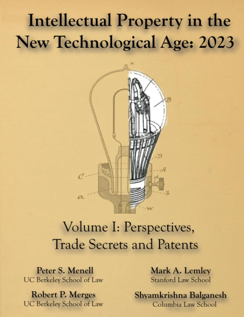 Intellectual Property in the New Technological Age 2023 Vol. I Perspectives, Trade Secrets and Patents
