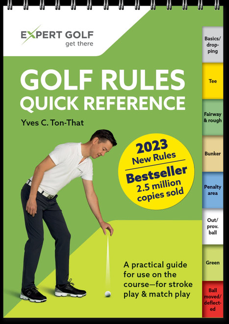 Golf Rules Quick Reference 2023-2026 The Practical Guide for Use on the Course - For Stroke Play & Match Play