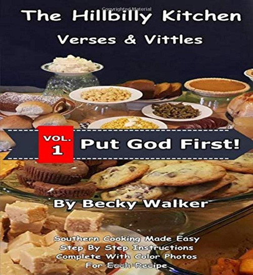 The Hillbilly Kitchen Verses and Vittles: Down Home Country Cooking (Volume)