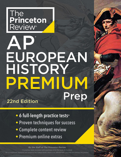 Princeton Review AP European History Premium Prep, 22nd Edition: 6 Practice Tests + Complete Content Review + Strategies & Techniques (2024) (College Test Preparation)