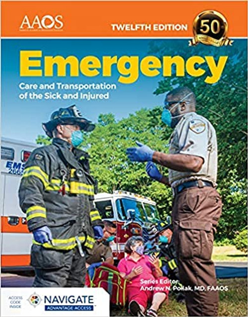 Emergency Care & Transportation of the Sick and Injured, Twelfth Edition