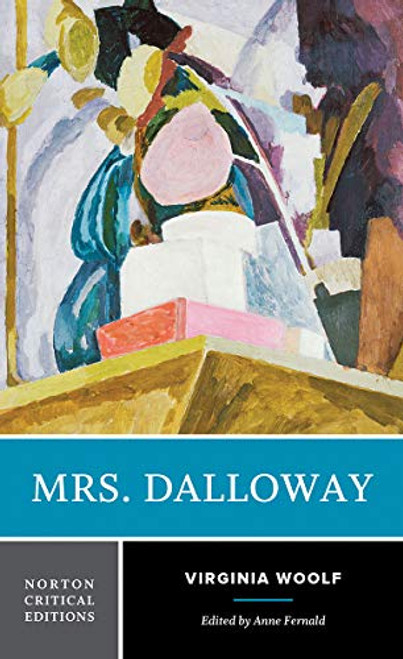 Mrs. Dalloway: A Norton Critical Edition (Norton Critical Editions)