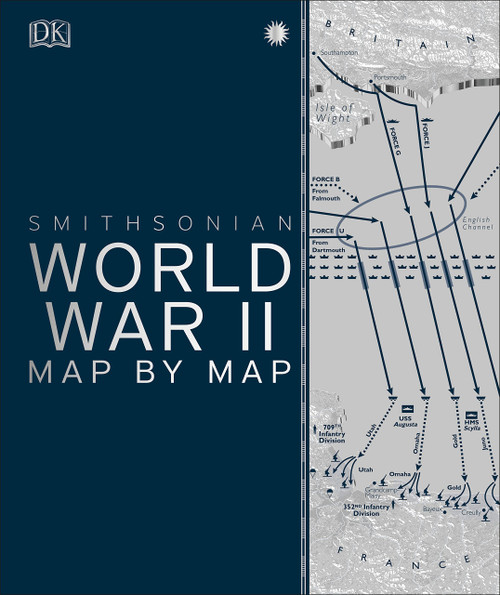 World War II Map by Map (DK History Map by Map)