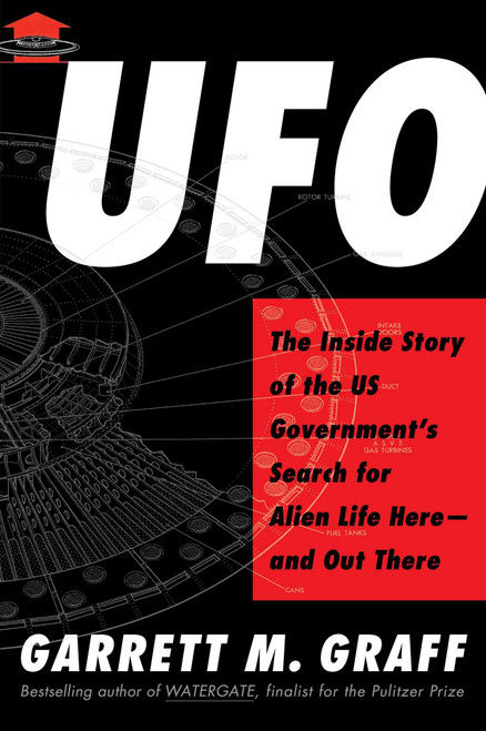 UFO: The Inside Story of the US Government's Search for Alien Life Hereand Out There