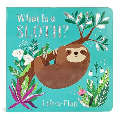 What is a Sloth? (Chunky Lift-a-Flap Board Book)