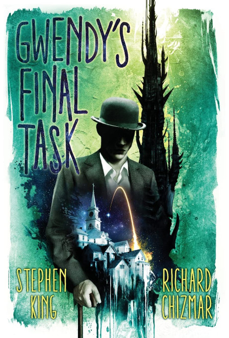 Gwendy's Final Task (Gwendy's Button Box Trilogy, 3)