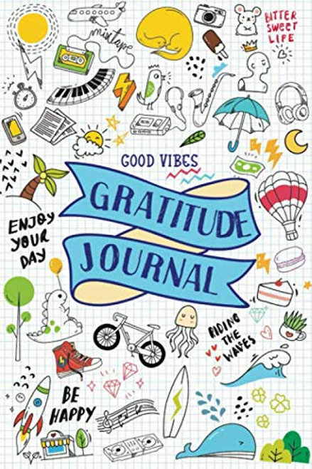 Good Vibes Gratitude Journal: For Teens, Tweens, Boys, Girls, Kids - Cute Mindfulness Diary with Prompts - Gifts for Teenagers