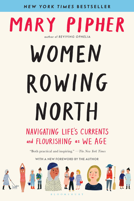 Women Rowing North: Navigating Lifes Currents and Flourishing As We Age