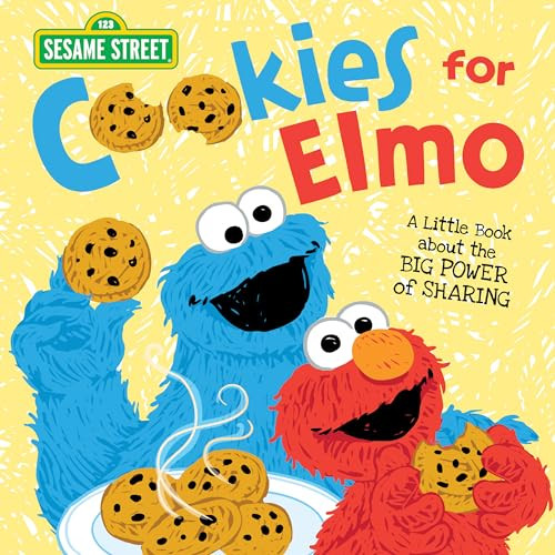 Cookies for Elmo: A Little Book about the Big Power of Sharing with Friends! (kindness books for toddlers and kids, social emotional learning) (Sesame Street Scribbles)