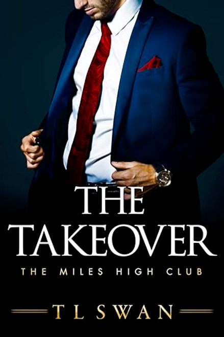 The Takeover (The Miles High Club, 2)