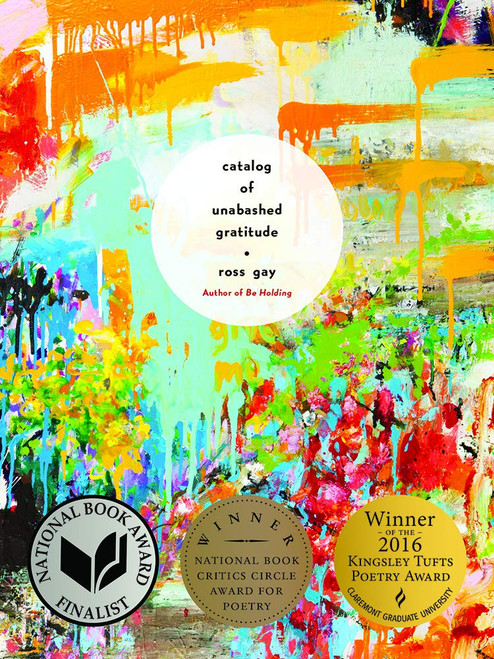 Catalog of Unabashed Gratitude (Pitt Poetry Series)