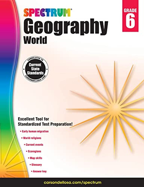 Spectrum Grade 6 Geography Workbook, 6th Grade Workbook Covering International Current Events, World Religions, Migration World History, and World Map ... or Homeschool Curriculum (Volume 26)
