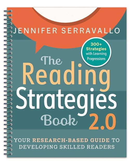 The Reading Strategies Book 2.0 (Spiral): Your Research-Based Guide to Developing Skilled Readers