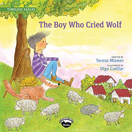 The Boy Who Cried Wolf (Timeless Fables)