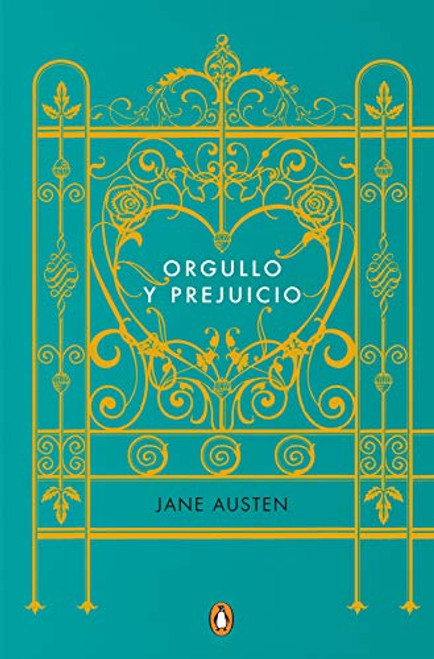 Orgullo y prejuicio (Edicion conmemorativa) / Pride and Prejudice (Commemorative Edition) (Spanish Edition)