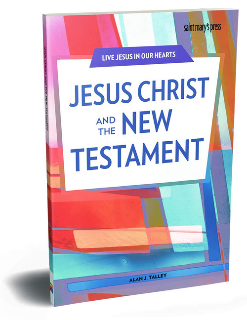 Jesus Christ and the New Testament