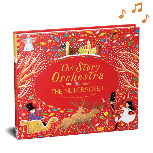 The Story Orchestra: The Nutcracker: Press the note to hear Tchaikovsky's music (Volume 2) (The Story Orchestra, 2)