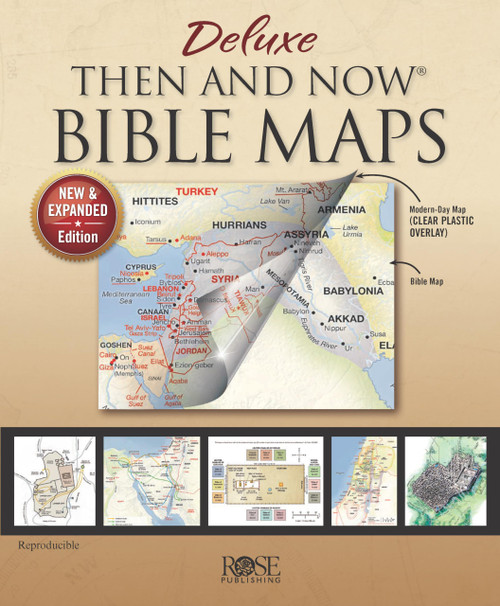 Deluxe Then and Now Bible Maps - New and Expanded Edition