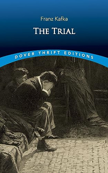 The Trial (Dover Thrift Editions: Classic Novels)