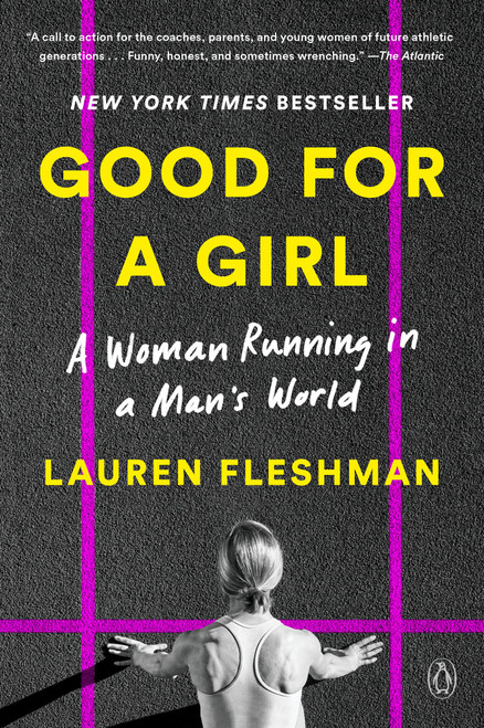 Good for a Girl: A Woman Running in a Man's World