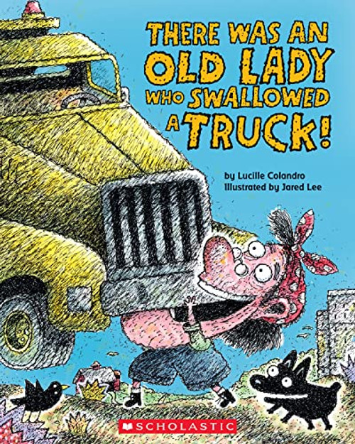 There Was an Old Lady Who Swallowed a Truck (There Was an Old Lady [Colandro])