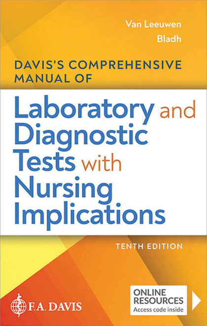 Davis's Comprehensive Manual of Laboratory and Diagnostic Tests With Nursing Implications (Davis's Comprehensive Manual of Laboratory & Diagnostic Tests With Nursing Implications)