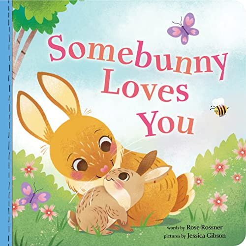 Somebunny Loves You: A Sweet and Silly Baby Animal Board Book, Perfect for Valentine's Day (Punderland)