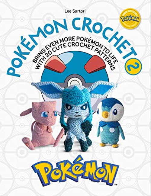 Pokmon Crochet Vol 2: Bring even more Pokmon to life with 20 cute crochet patterns