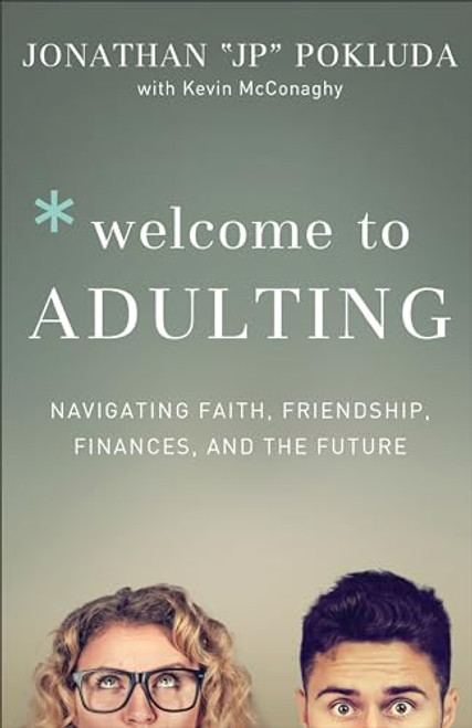 Welcome to Adulting: Navigating Faith, Friendship, Finances, and the Future