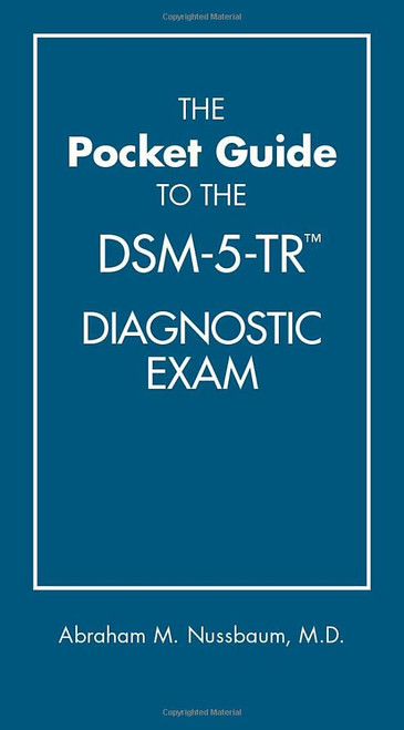 The Pocket Guide to the Dsm-5-tr Diagnostic Exam