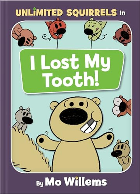 I Lost My Tooth!-An Unlimited Squirrels Book