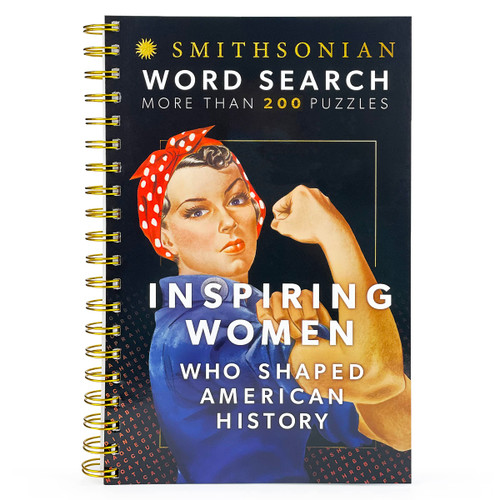 Smithsonian Word Search Inspiring Women Who Shaped American History - Spiral-Bound Puzzle Multi-Level Word Search Book for Adults Including More Than 200 Puzzles (Brain Busters)