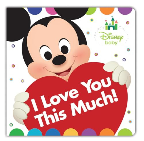 Disney Baby: I Love You This Much!