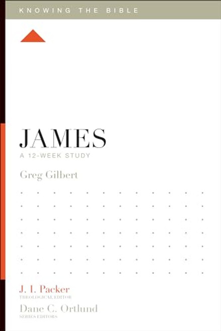 James: A 12-Week Study (Knowing the Bible)