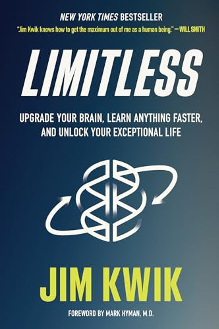 Limitless: Upgrade Your Brain, Learn Anything Faster, and Unlock Your Exceptional Life