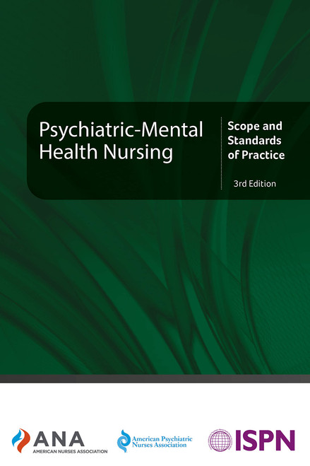 Psychiatric-Mental Health Nursing: Scope and Standards of Practice, 3rd Edition