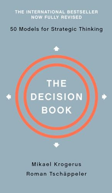 The Decision Book: Fifty Models for Strategic Thinking