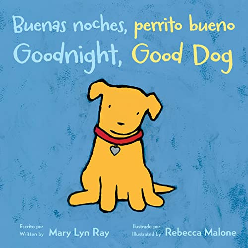 Goodnight, Good Dog/Buenas noches, perrito bueno: Bilingual English-Spanish