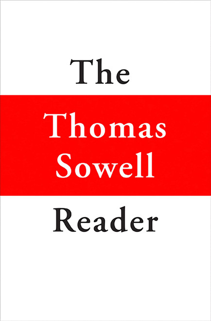 The Thomas Sowell Reader