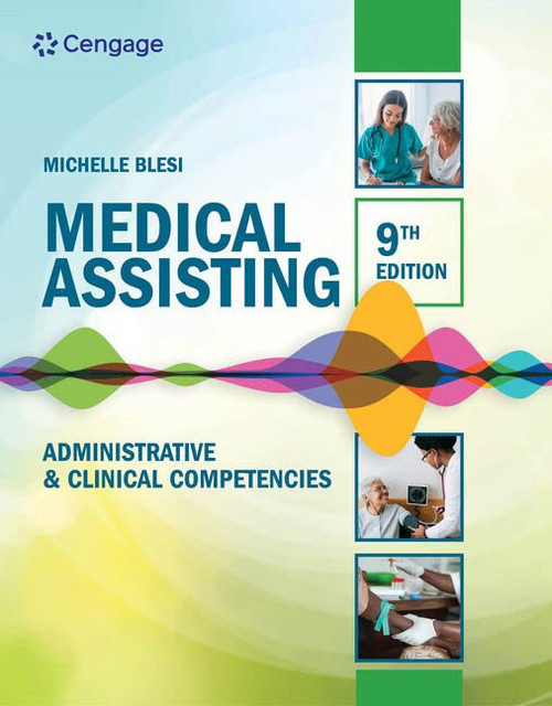 Medical Assisting: Administrative & Clinical Competencies (MindTap Course List)