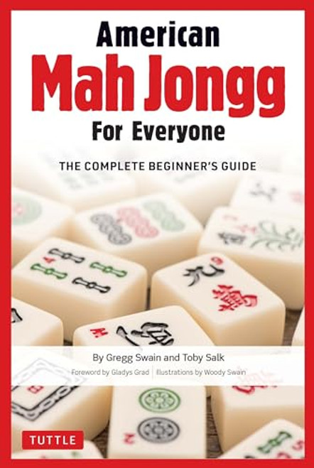 American Mah Jongg for Everyone: The Complete Beginner's Guide