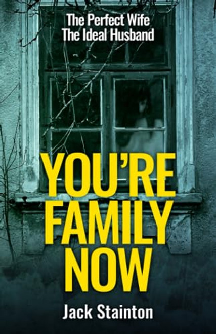 You're Family Now ('The Family' Psychological Thriller Trilogy)
