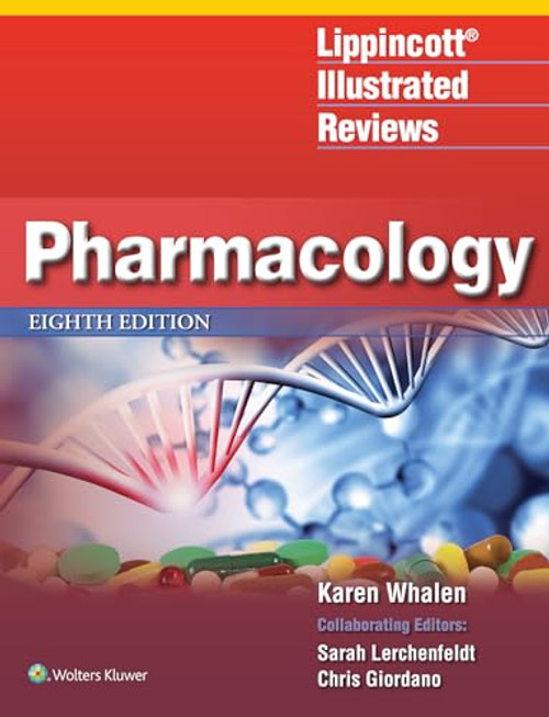 Lippincott Illustrated Reviews: Pharmacology (Lippincott Illustrated Reviews Series)