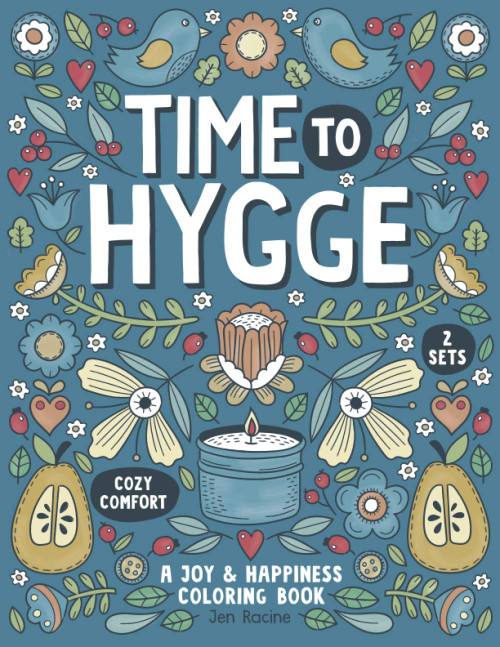 Time To Hygge: A Joy & Happiness Coloring Book